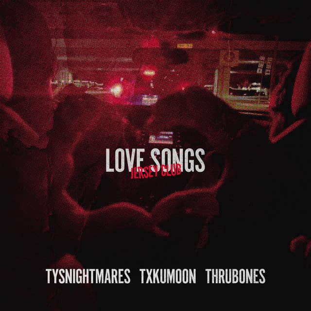 Love Songs - Jersey Club